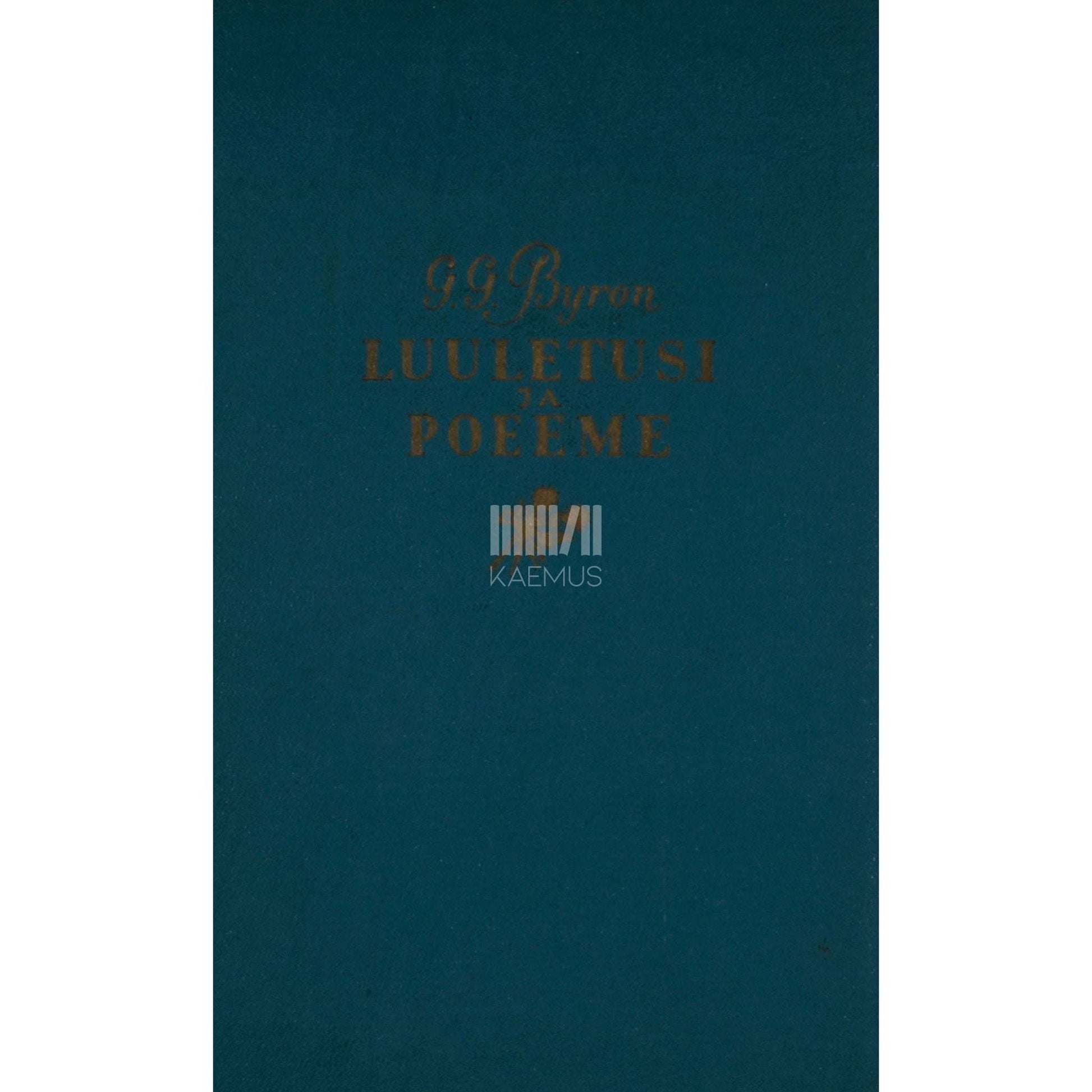 George Gordon Byron - Luuletusi ja poeeme