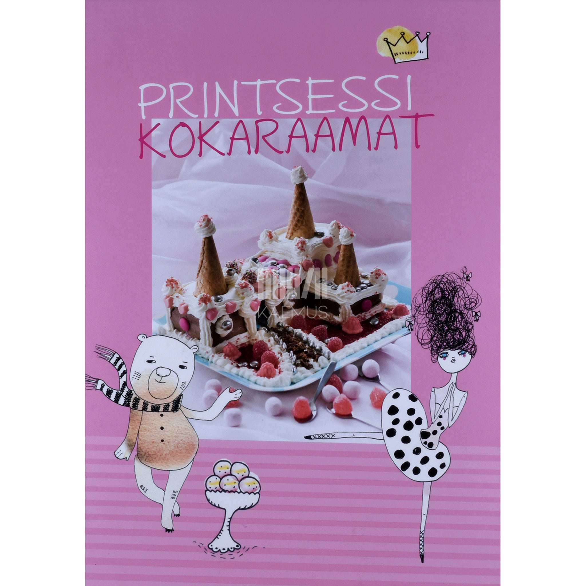 Tiina Kruus Printsessi kokaraamat