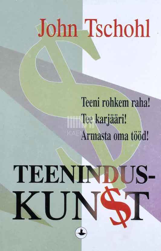 Teeninduskunst. Teeni rohkem raha! Tee karjääri! Armasta oma tööd! - Kaemus