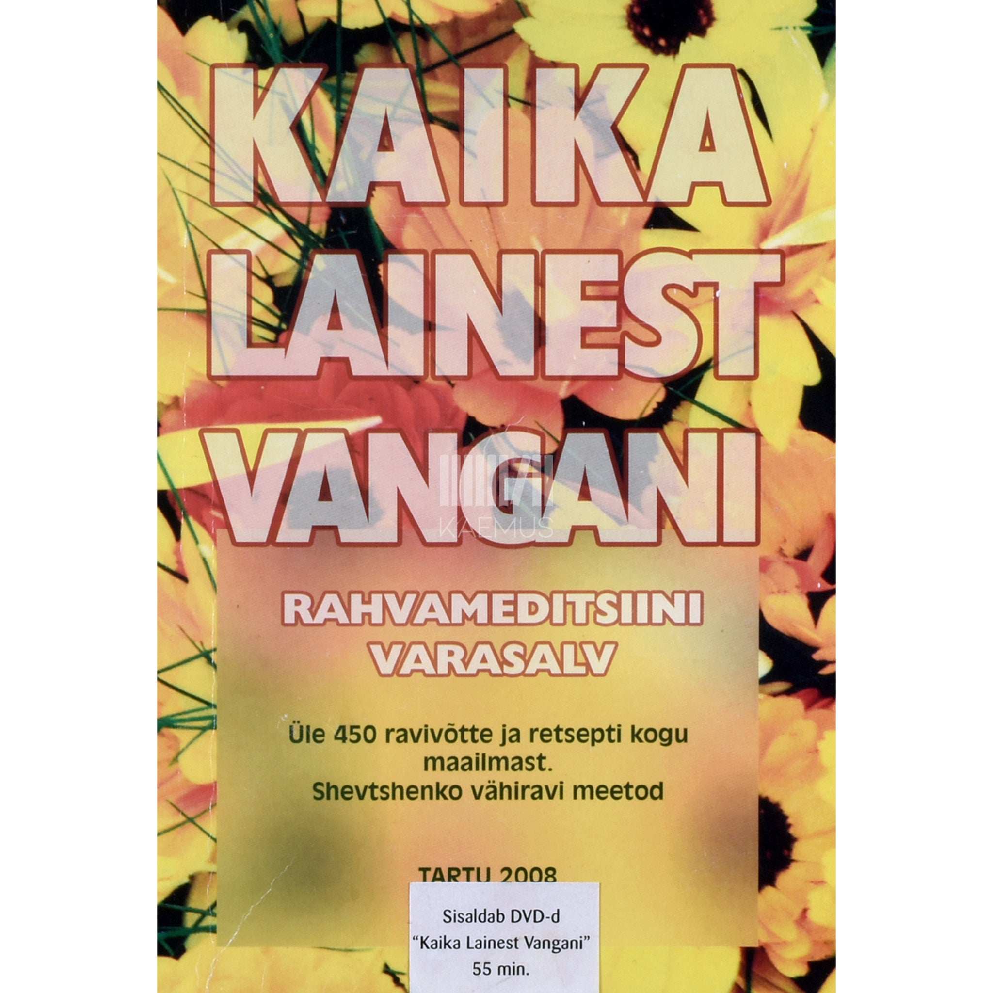 ... Kaika Lainest Vangani 1. osa. Rahvameditsiini varasalv
