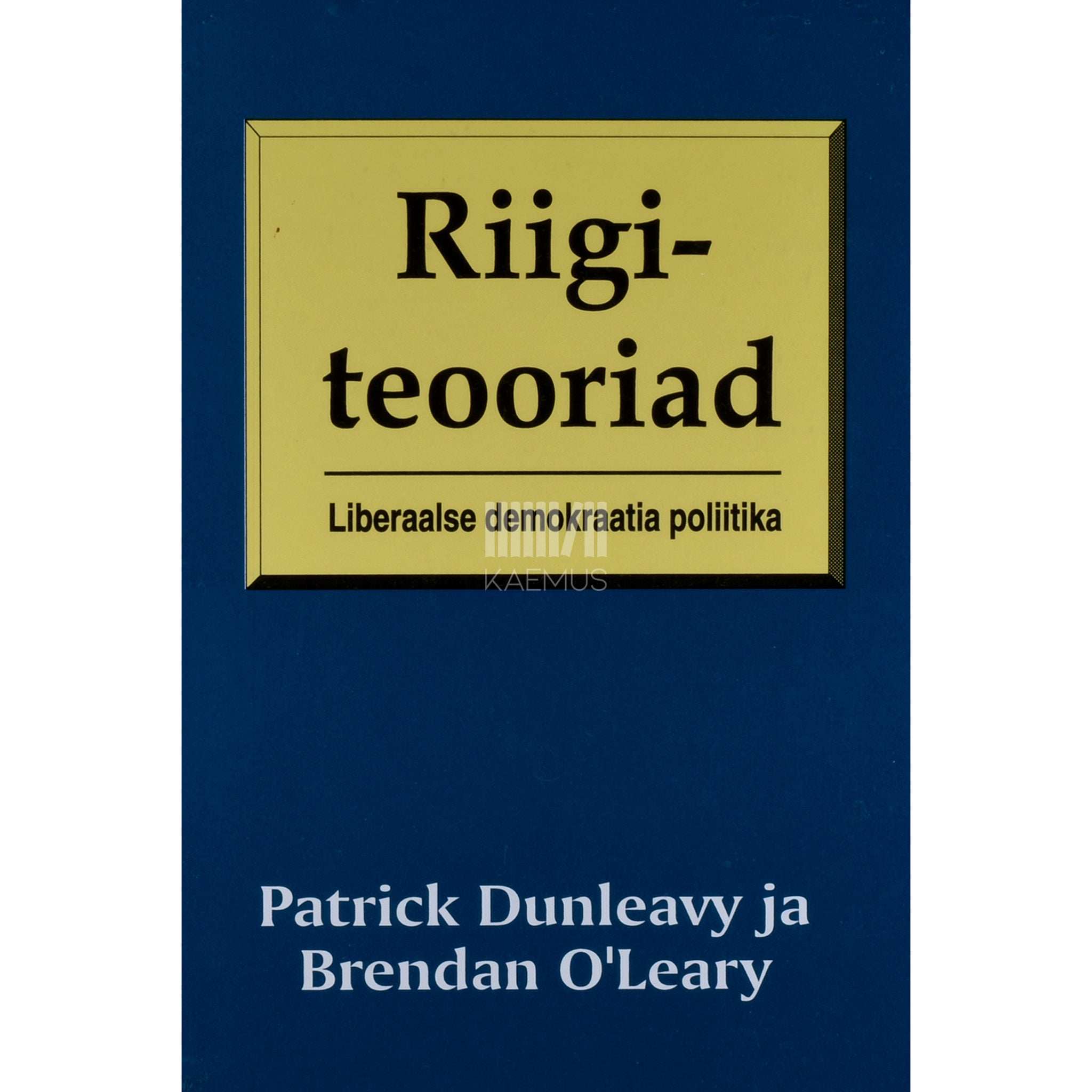 Patrick Dunleavy Riigiteooriad. Liberaalse demokraatia poliitika