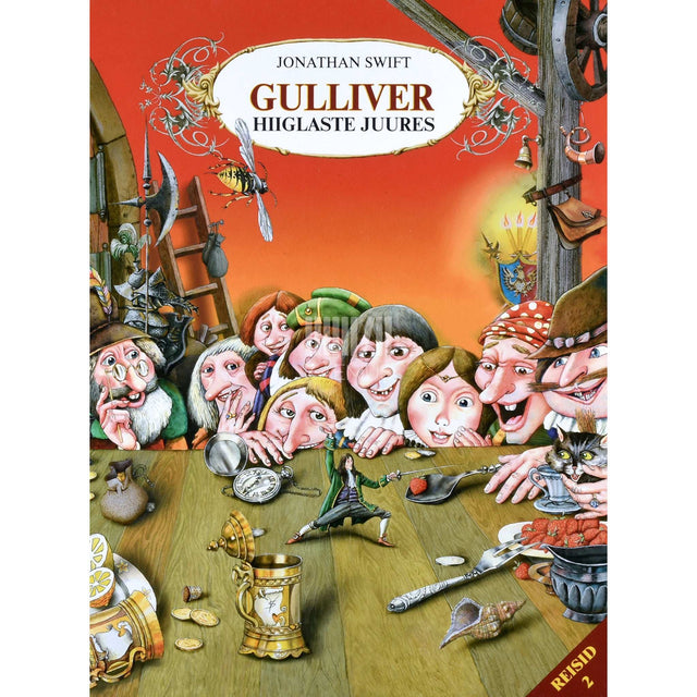 Jonathan Swift - Gulliver hiiglaste juures. Reisid 2