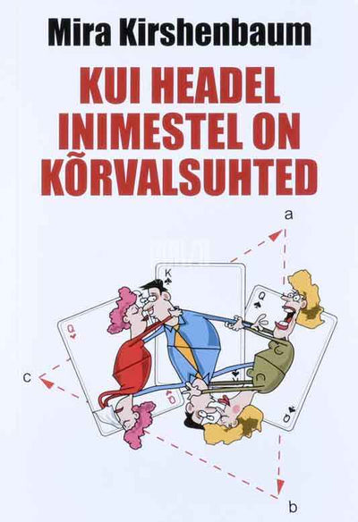 Kui headel inimestel on kõrvalsuhted - Kaemus