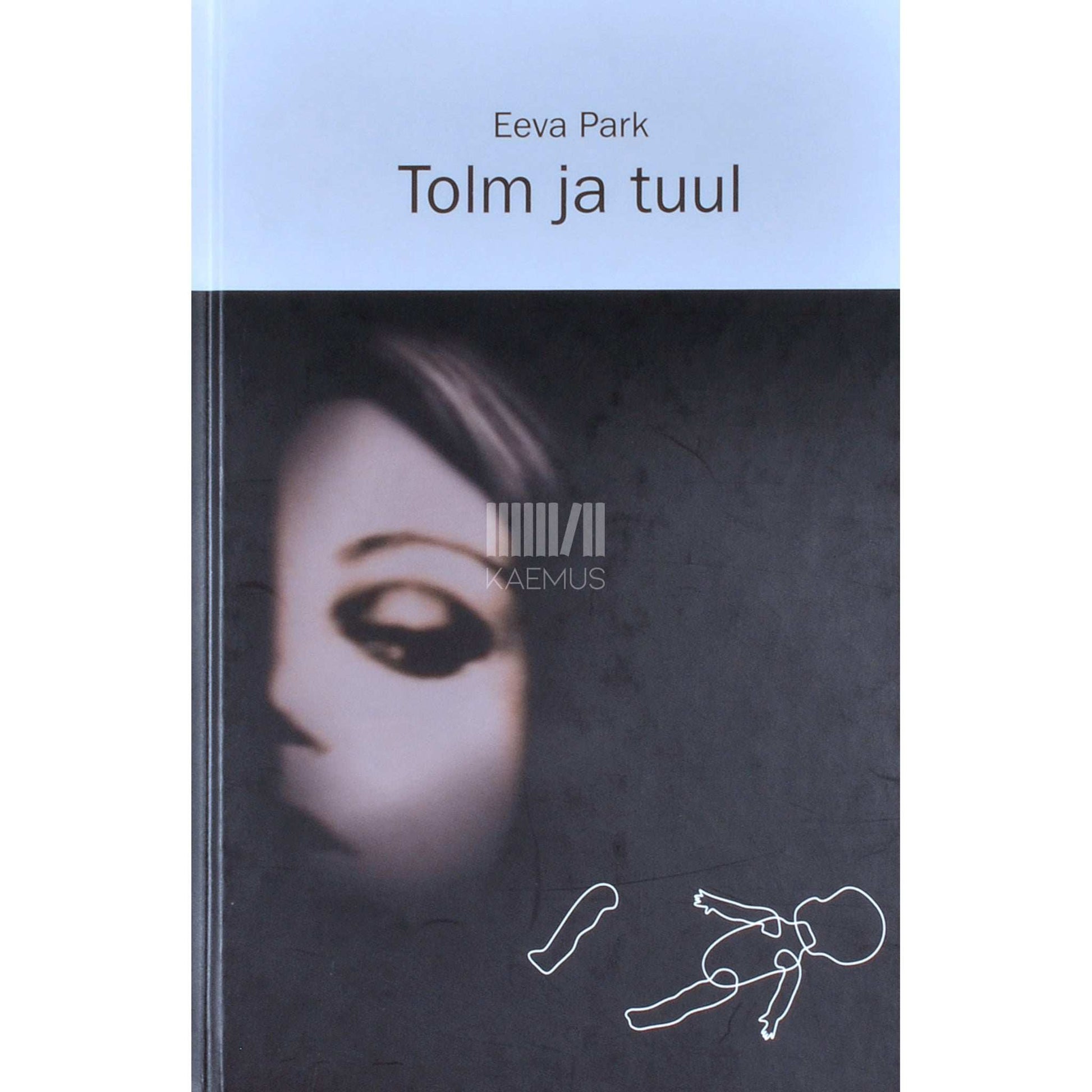 Eeva Park - Tolm ja tuul