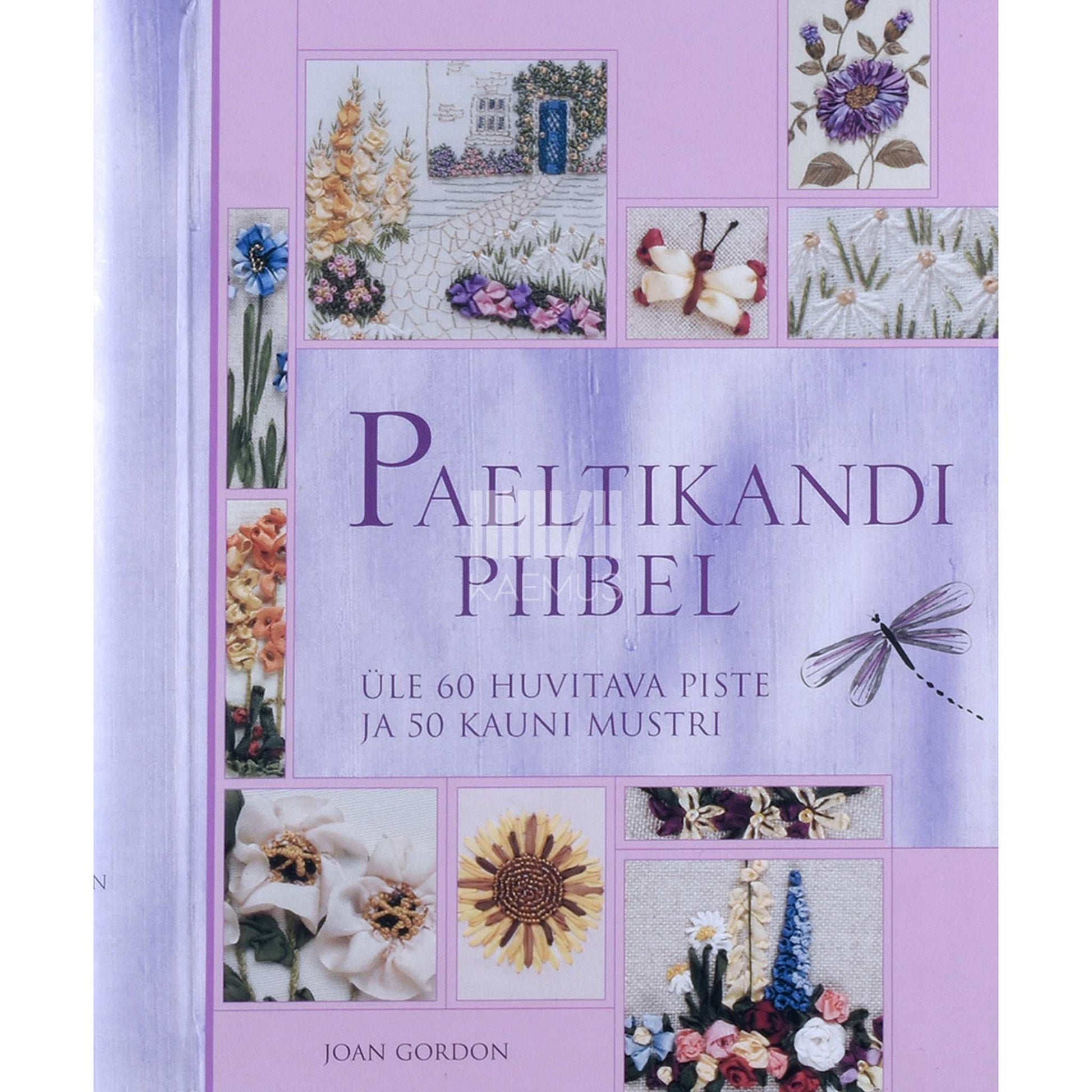 Joan Gordon - Paeltikandi piibel. Üle 60 huvitava piste ja 50 kauni mustri