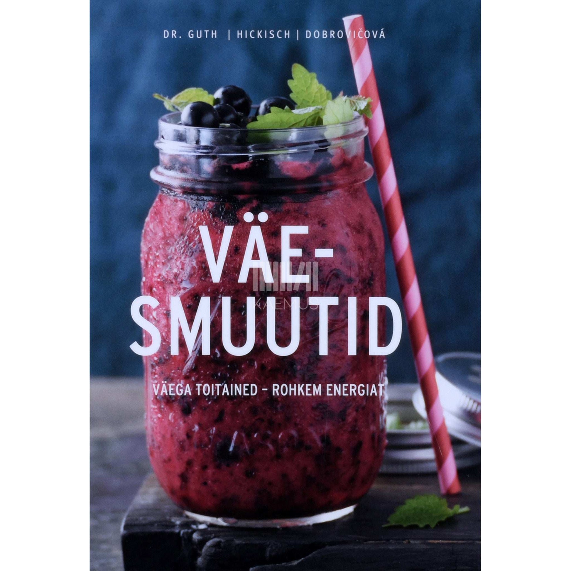 Christian Guth - Väesmuutid. Väega toitained - rohkem energiat