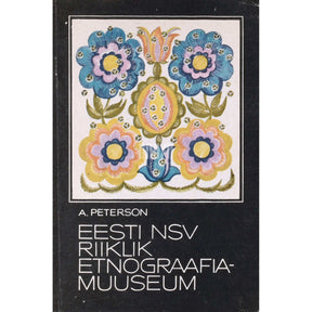Aleksei Peterson Eesti NSV Riiklik Etnograafiamuuseum