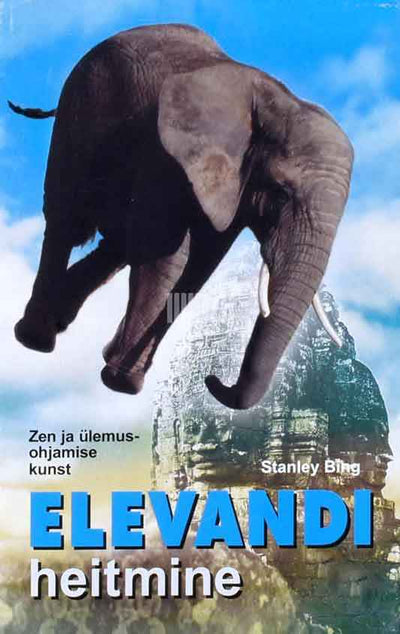 Elevandi heitmine. Zen ja ülemusohjamise kunst - Kaemus