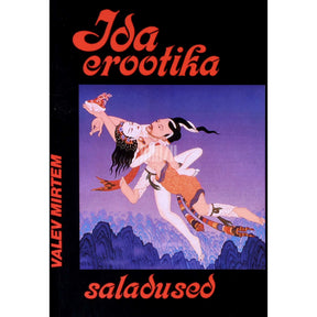 Valev Mirtem Ida erootika saladused. Tantra