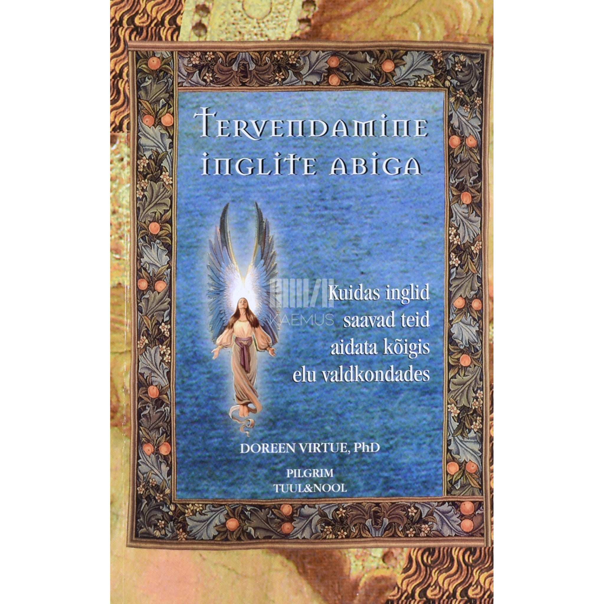 Doreen Virtue Tervendamine inglite abiga