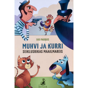 Ivo Parbus Muhvi ja Kurri seiklusrikas maailmareis