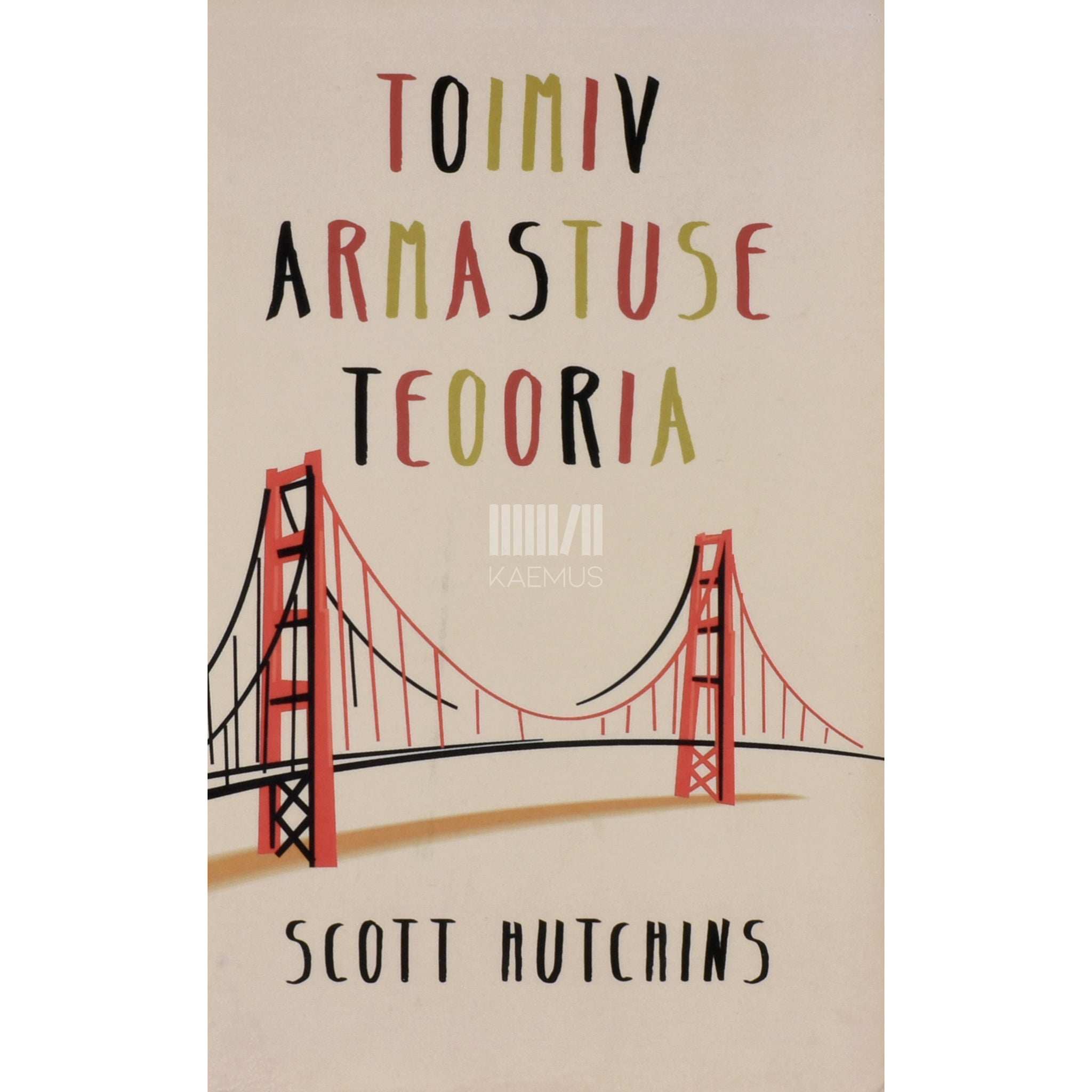 Scott Hutchins Toimiv armastuse teooria