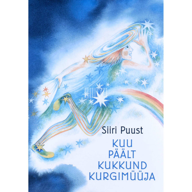 Siiri Puust - Kuu päält kukkunud kurgimüüja