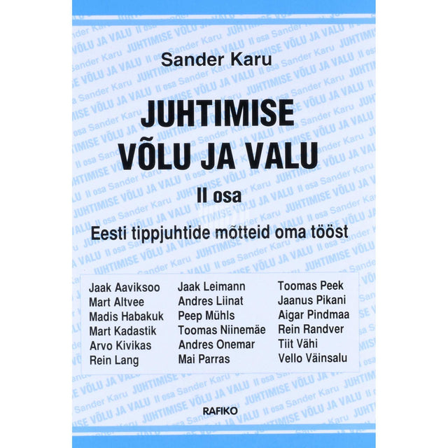 Sander Karu - Juhtimise võlu ja valu 2. osa