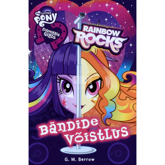 G. M. Berrow - Equestria girls. Bändide võistlus
