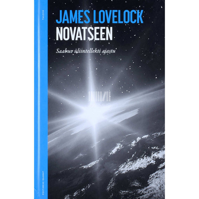 James Lovelock - Novatseen. Saabuv üliintellekti ajastu