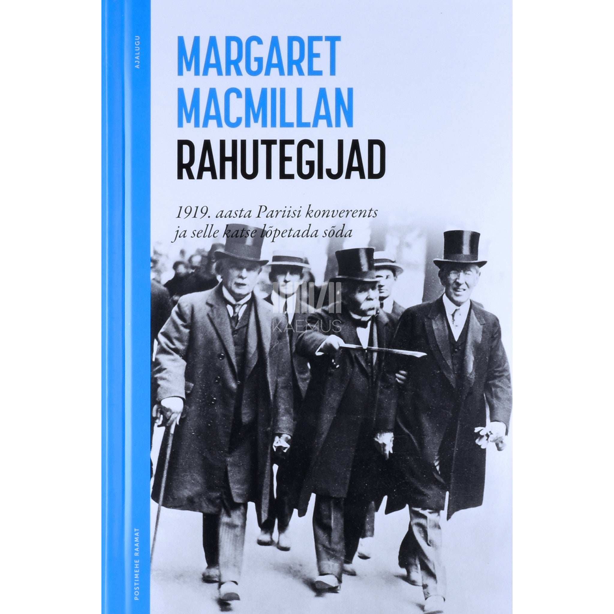 Margaret MacMillan - Rahutegijad. 1919. aasta Pariisi konverents