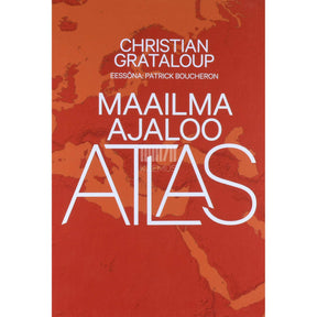 Christian Grataloup Maailma ajaloo atlas