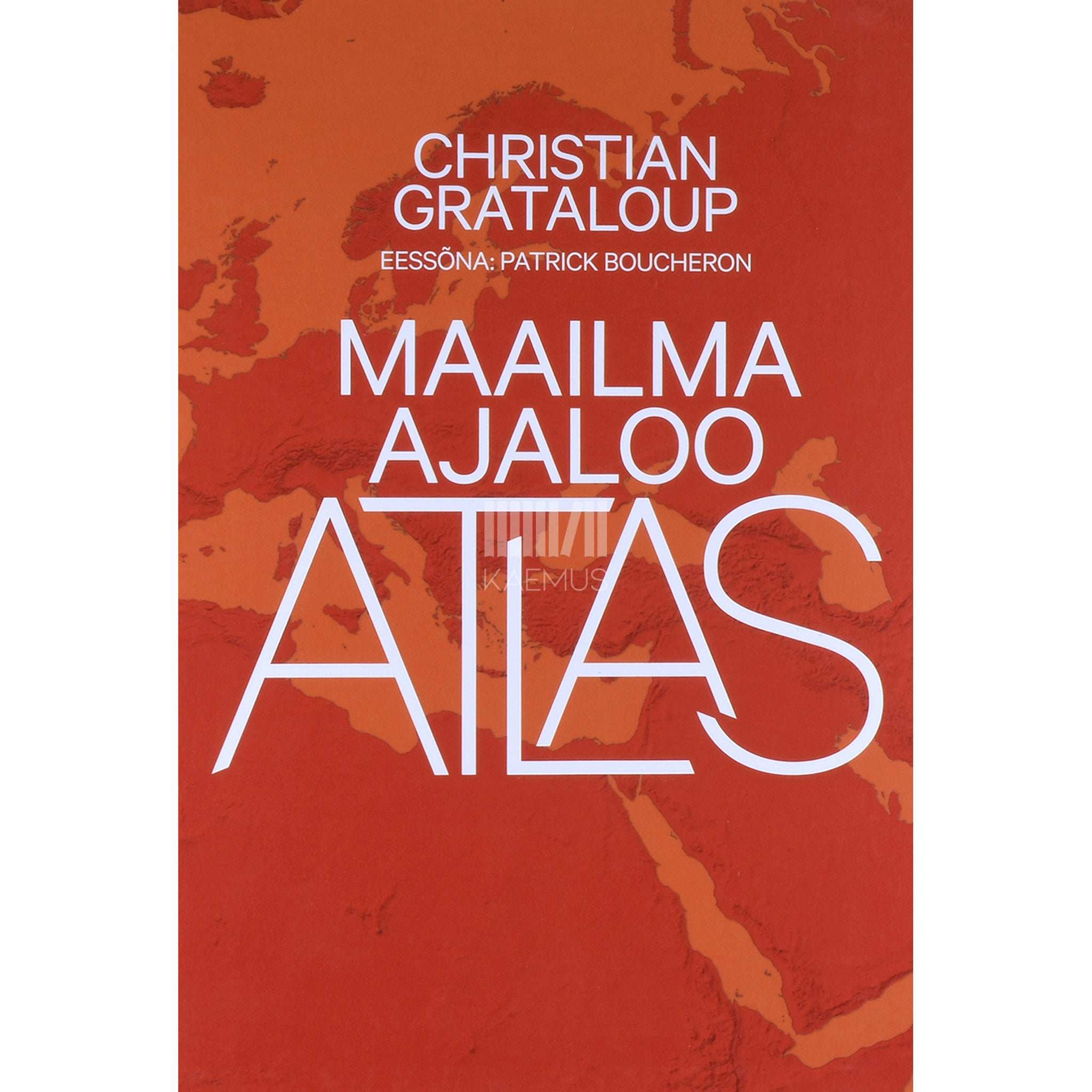 Christian Grataloup - Maailma ajaloo atlas