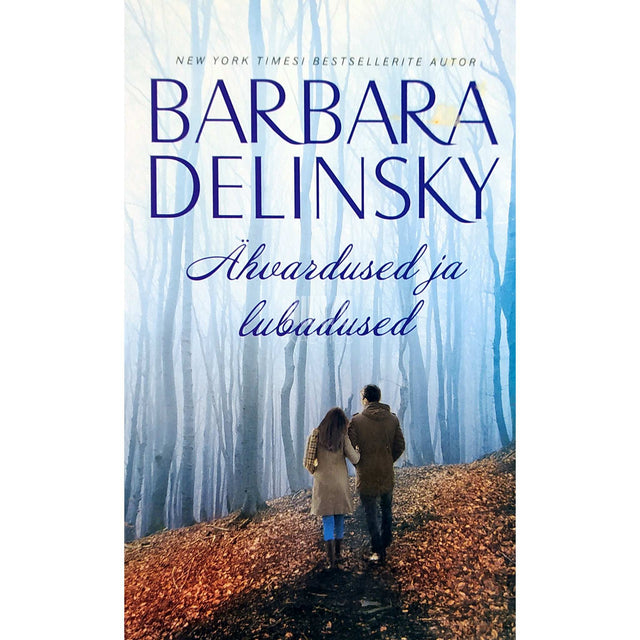 Barbara Delinsky - Ähvardused ja lubadused