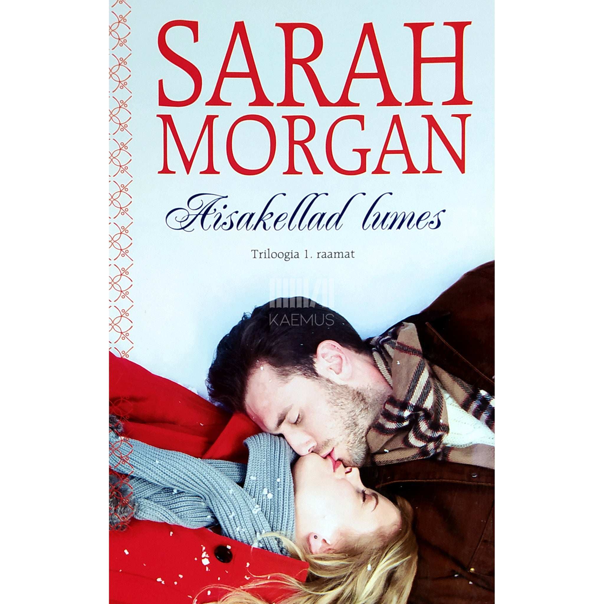 Sarah Morgan Aisakellad lumes 1. osa. Vendade O'Neilide triloogia