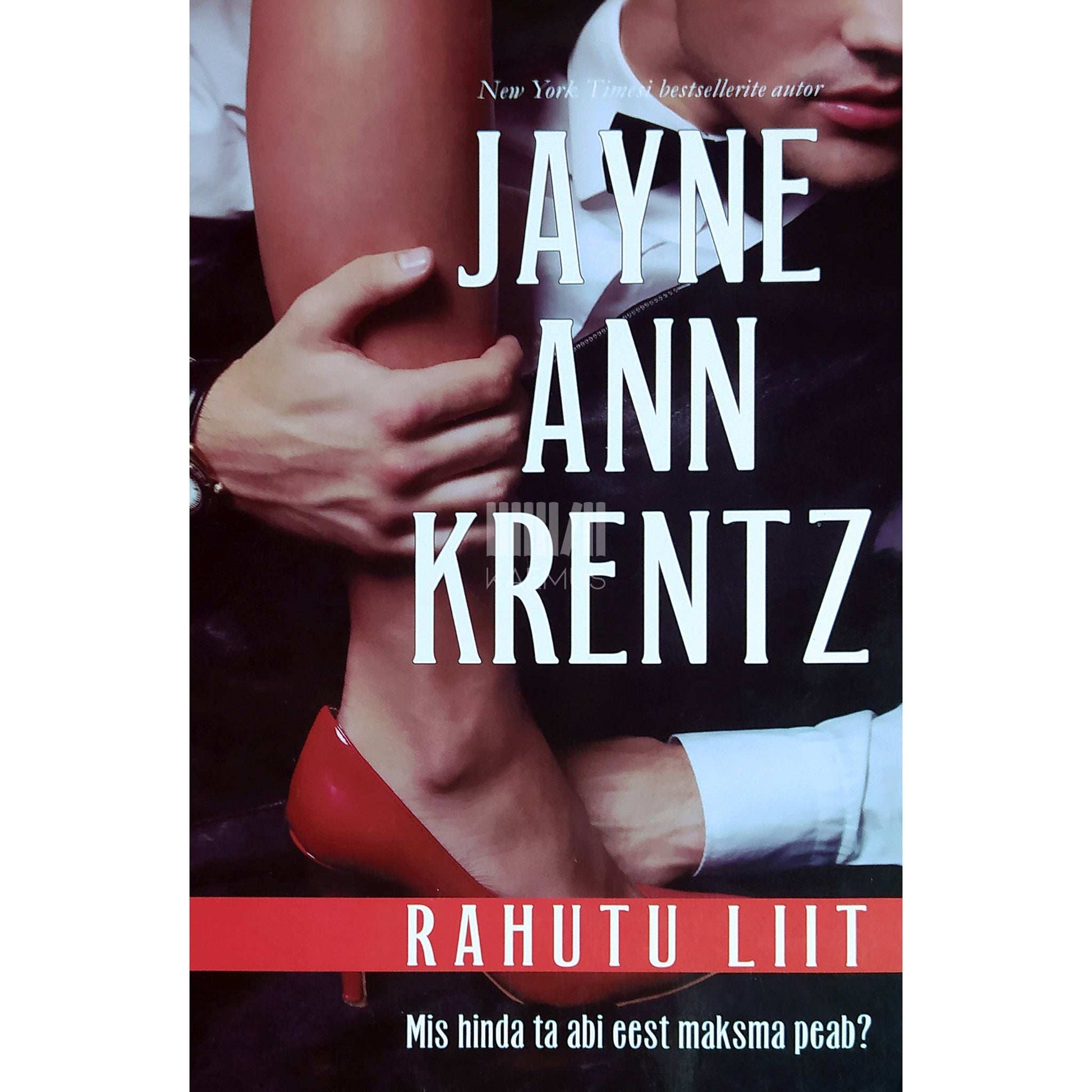 Jayne Ann Krentz - Rahutu liit. Mis hinda ta abi eest maksma peab?