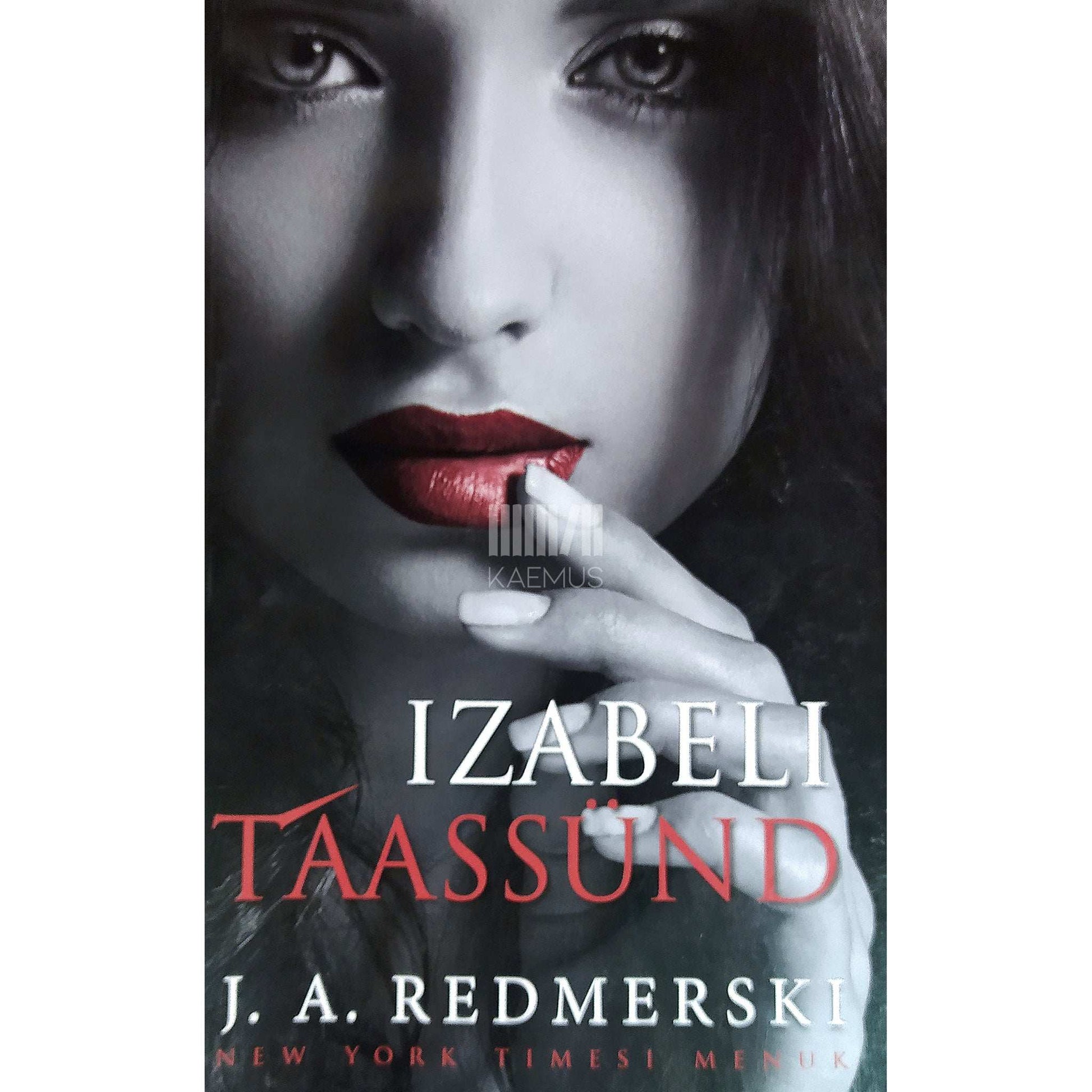 J. A. Redmerski - Izabeli taassünd