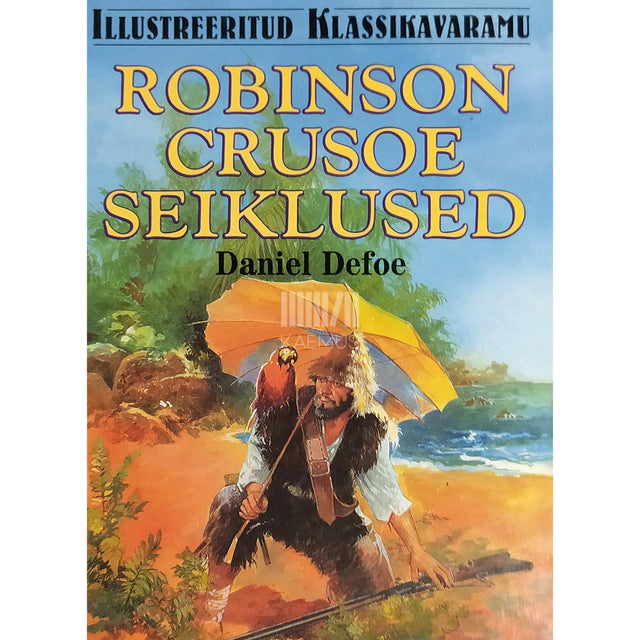 Daniel Defoe - Robinson Crusoe seiklused
