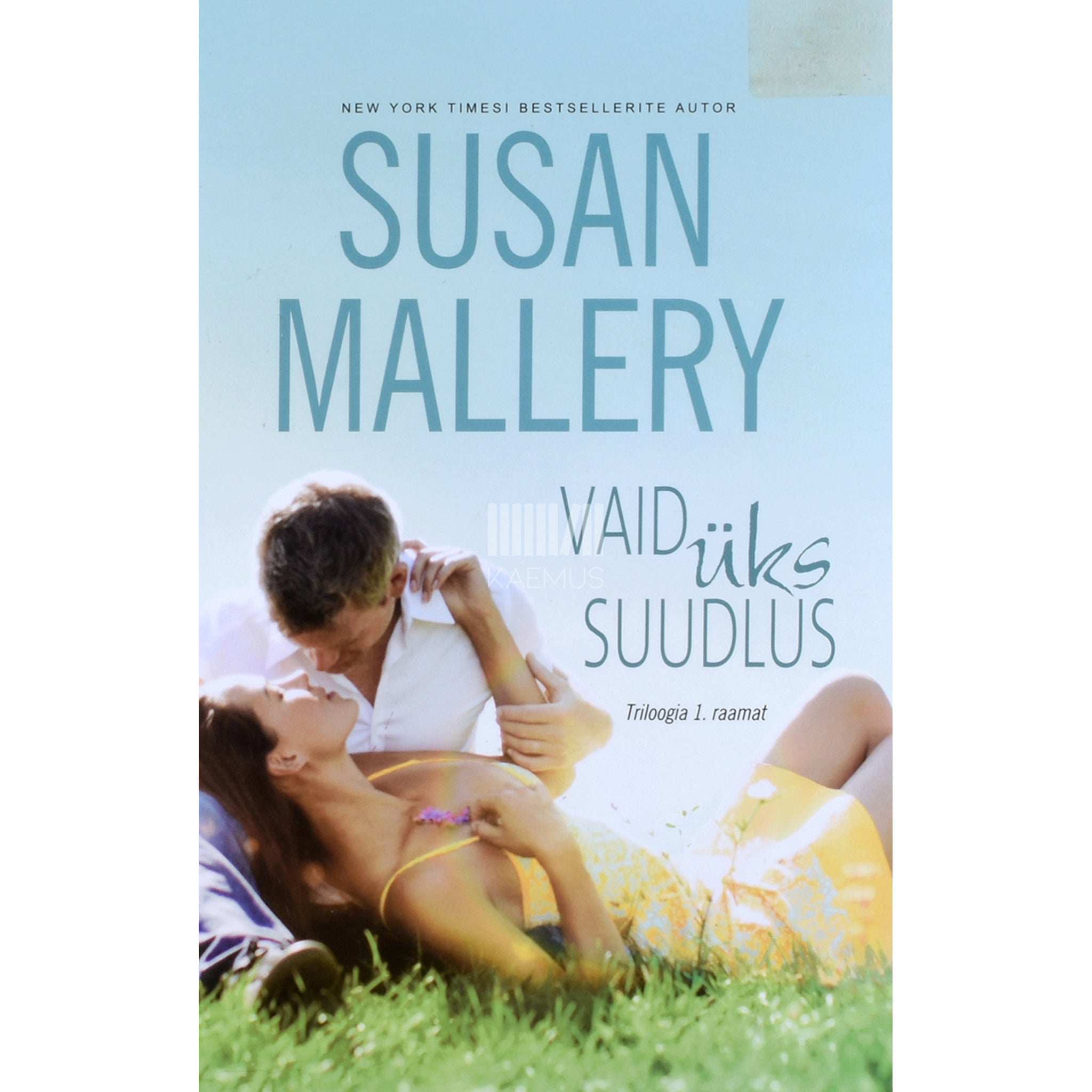 Susan Mallery Vaid üks suudlus. Triloogia 1. osa