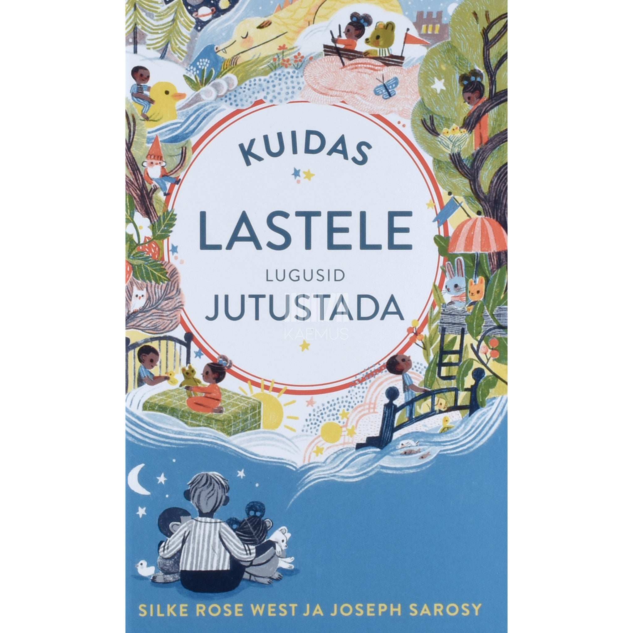Silke Rose West, Joseph Sarosy Kuidas lastele lugusid jutustada
