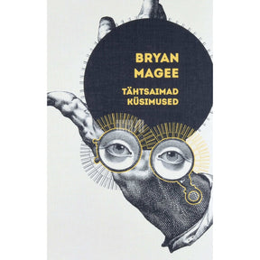 Bryan Magee Tähtsaimad küsimused