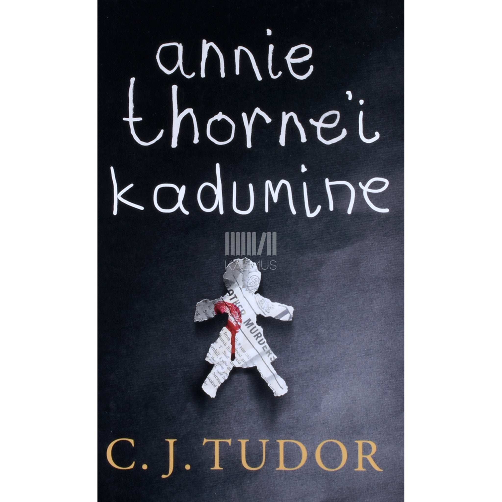 C. J Tudor Annie Thorne'i kadumine