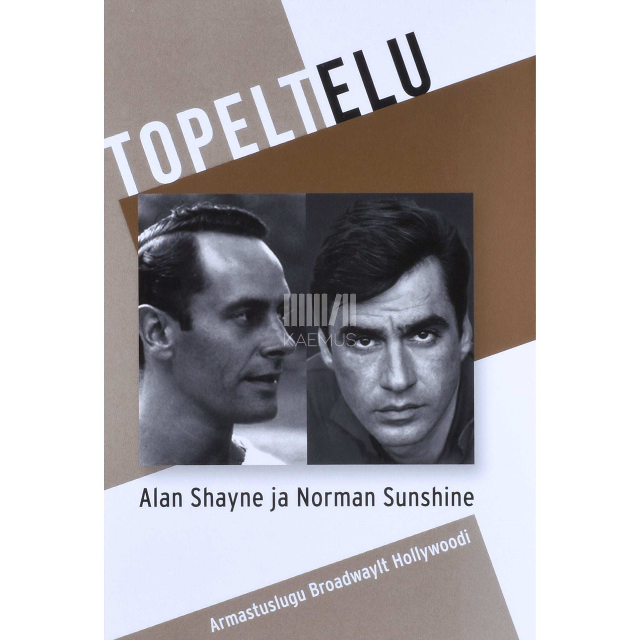 Alan Shayne, Norman Sunshine Topeltelu. Armastuslugu Broadwaylt Hollywoodi