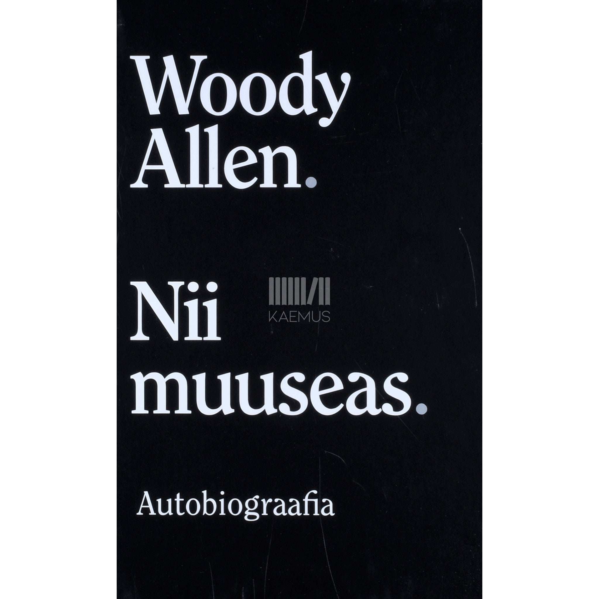 Woody Allen Nii muuseas. Autobiograafia