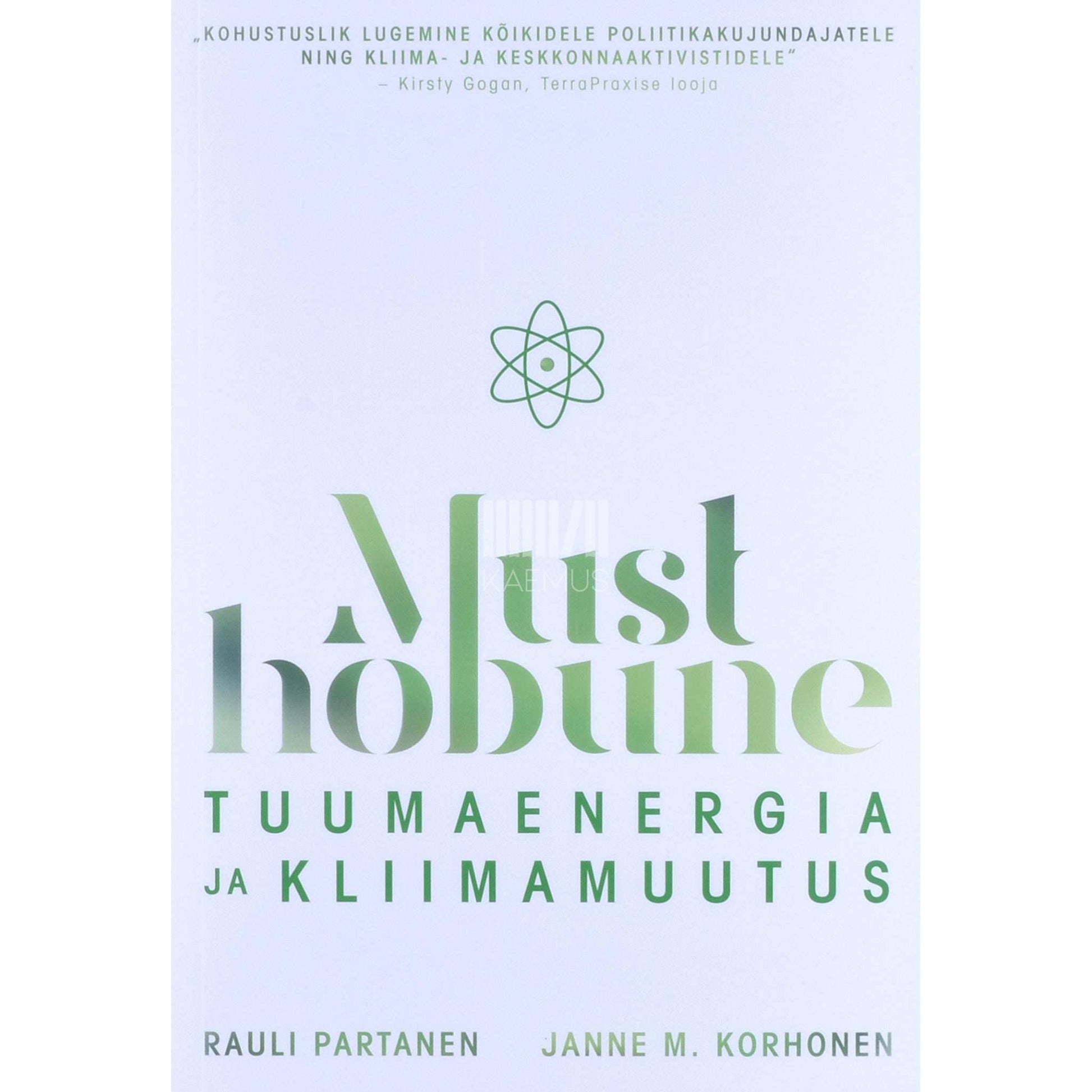 Rauli Partanen, Janne M. Korhonen - Must hobune. Tuumaneregia ja kliimamuutus