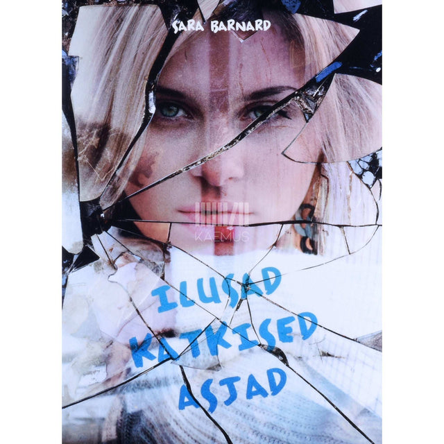 Sara Barnard - Ilusad katkised asjad