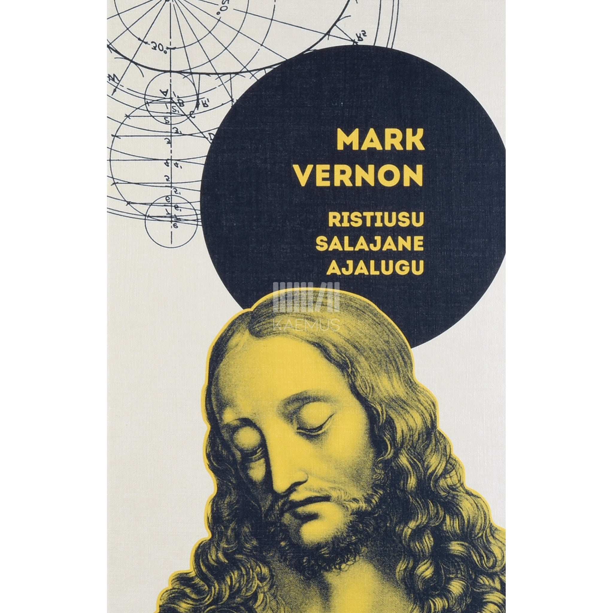 Mark Vernon Ristiusu salajane ajalugu. Jeesus, viimane inkling ja teadvuse evolutsioon