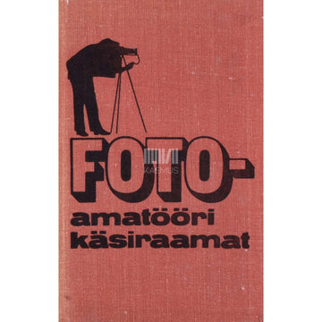 ... - Fotoamatööri käsiraamat