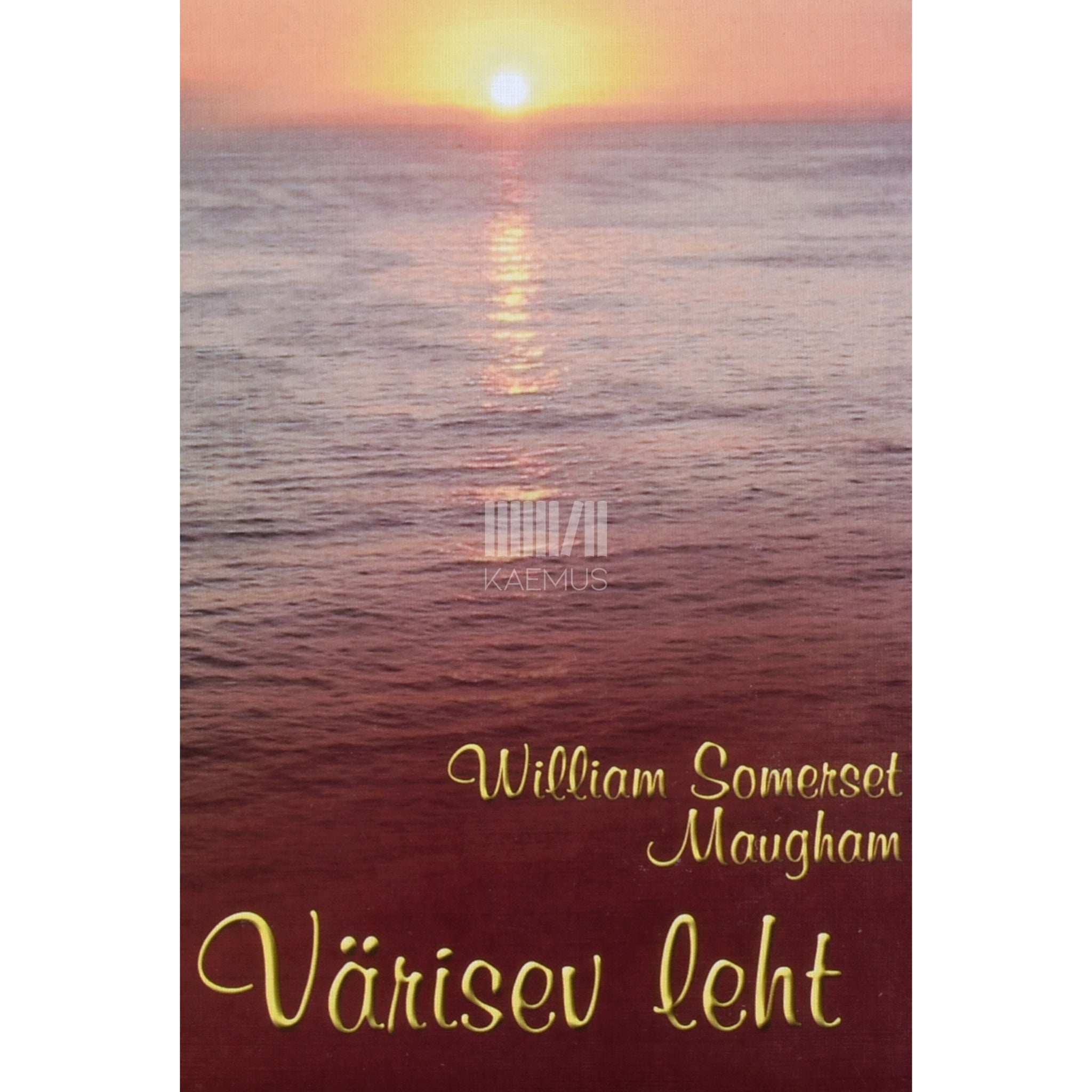 William Somerset Maugham Värisev leht. Novelle. Novelle Lõunamere saartelt