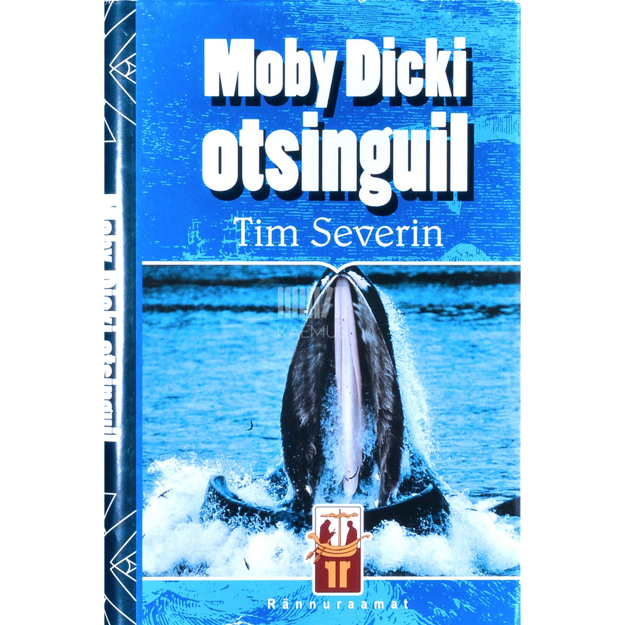 Tim Severin Moby Dicki otsinguil. Valge vaala otsimisretk