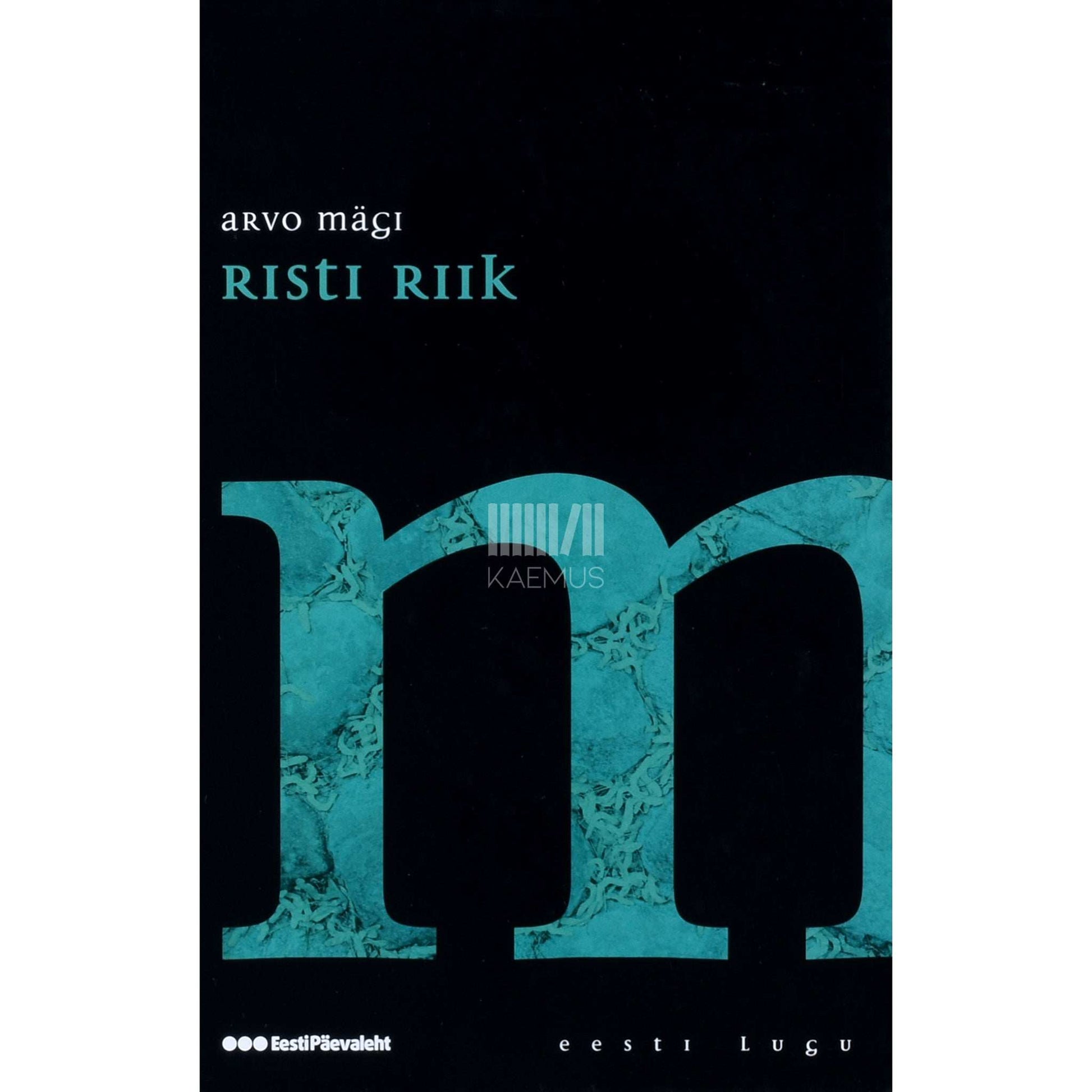 Arvo Mägi - Risti riik. Karvikute kroonika