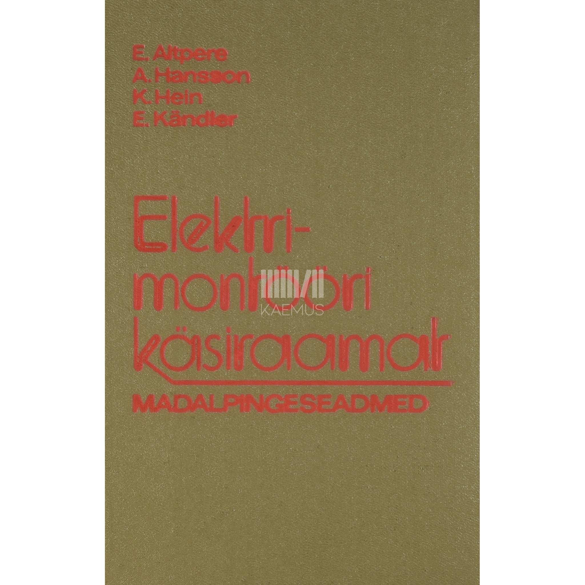 ... Elektrimontööri käsiraamat. Madalpingeseadmed