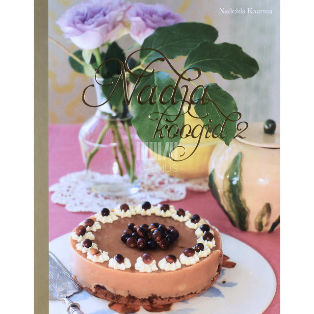 Nadežda Kaarma - Nadja koogid 2. osa