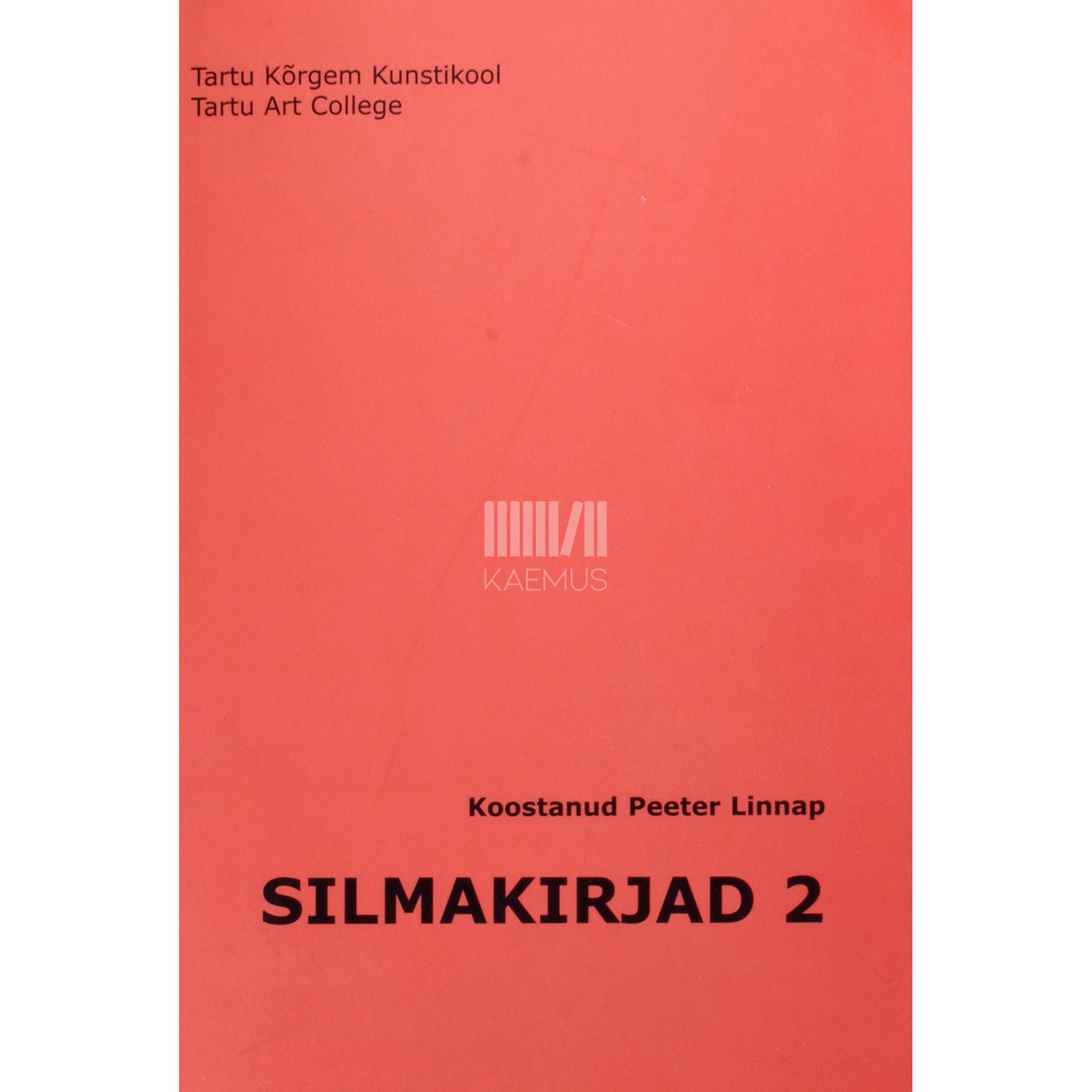... Silmakirjad 2. osa. Tõlketekste visuaalkultuurist…