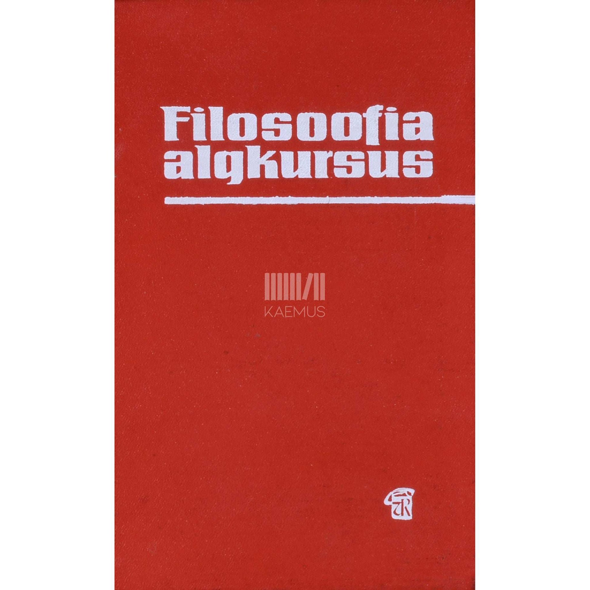 ... - Filosoofia algkursus. Marksismi-leninismi aluste koolidele