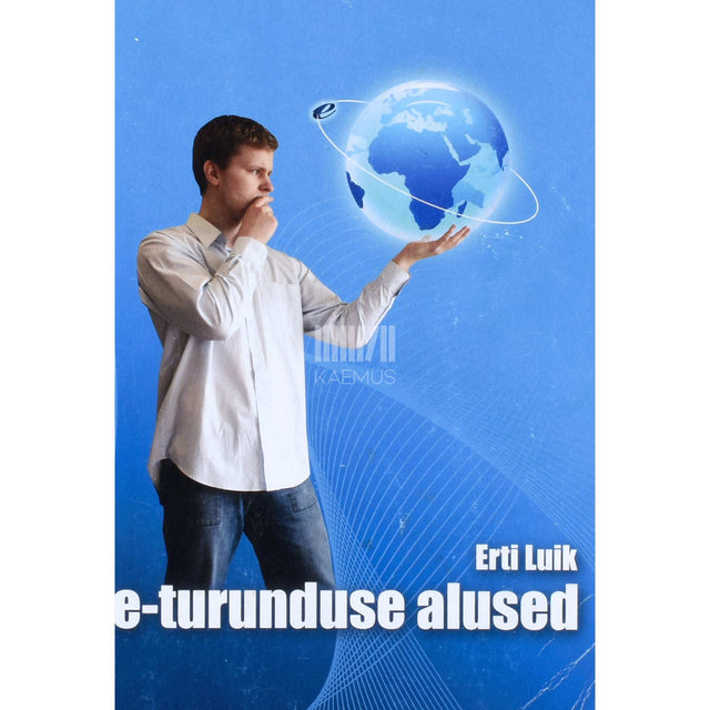 Erti Luik - E-turunduse alused