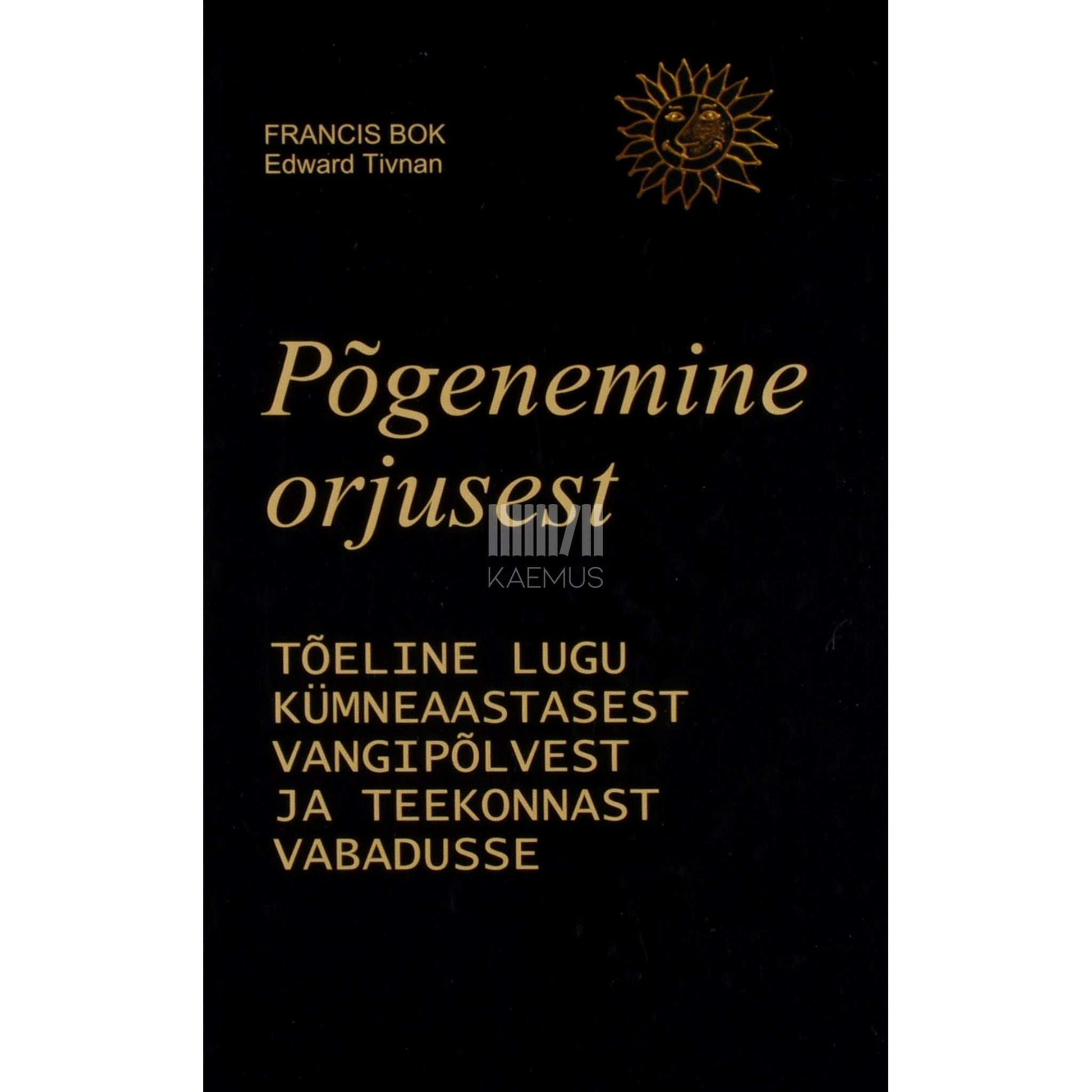 Francis Bok, Edward Tivnan - Põgenemine orjusest. Tõestisündinud lugu minu kümneaastasest vangipõlvest - ja minu teekonnast Ameerikasse, kus leidsin vabaduse