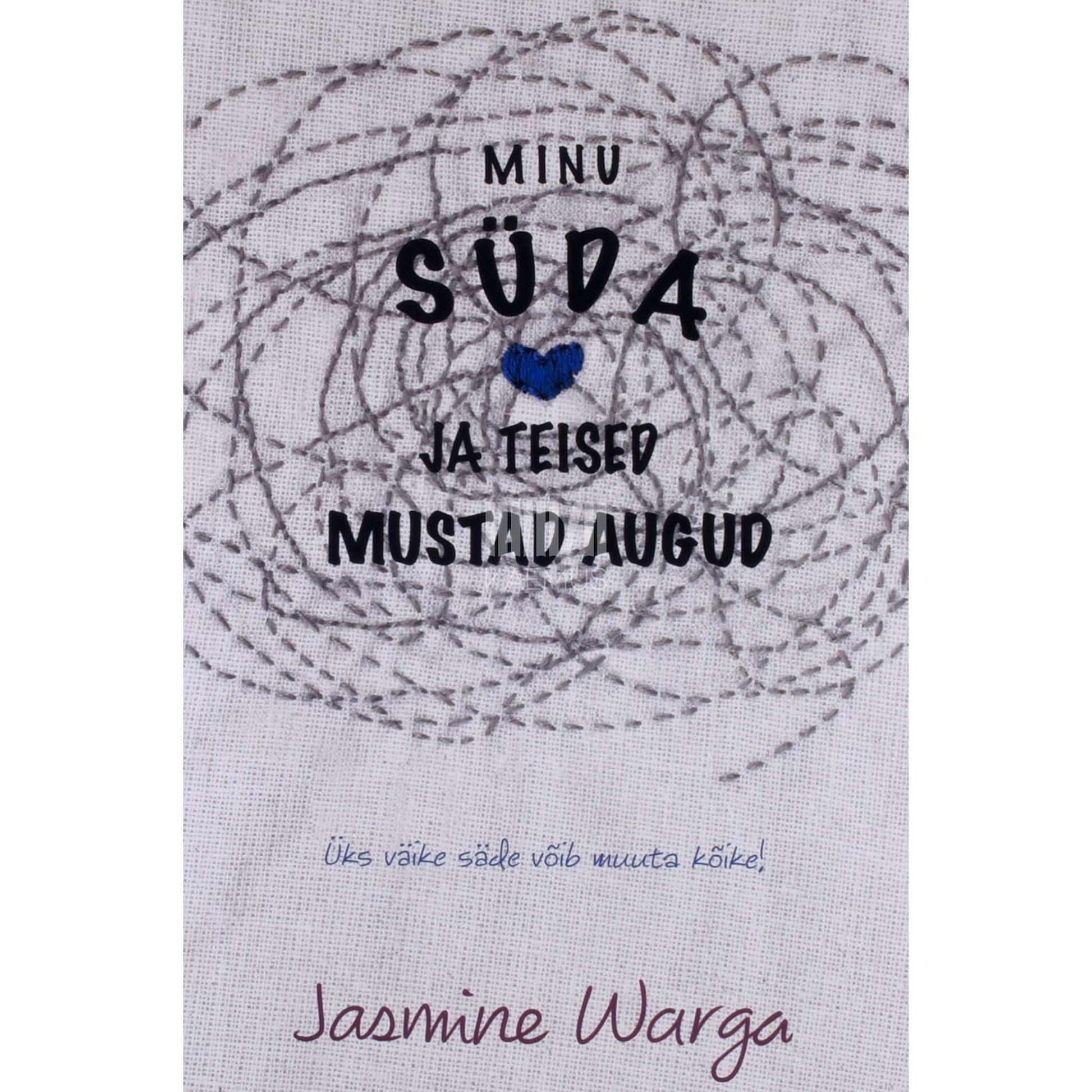Jasmine Warga - Minu süda ja teised mustad augud