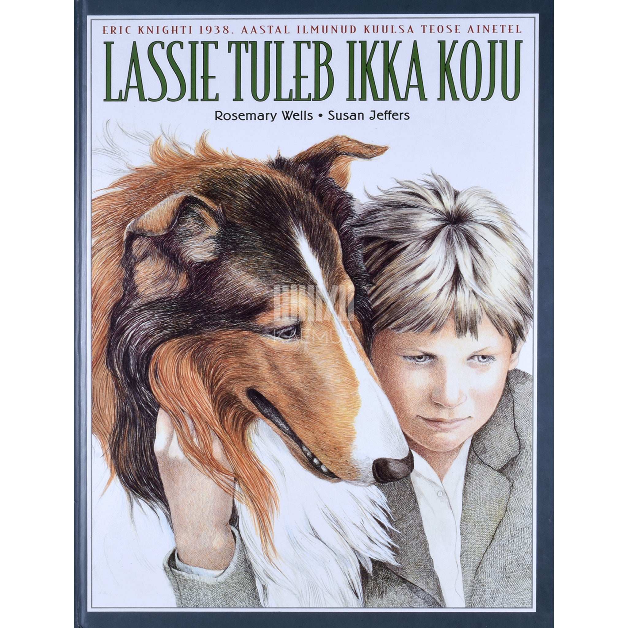 Eric Mowbray Knight Lassie tuleb ikka koju