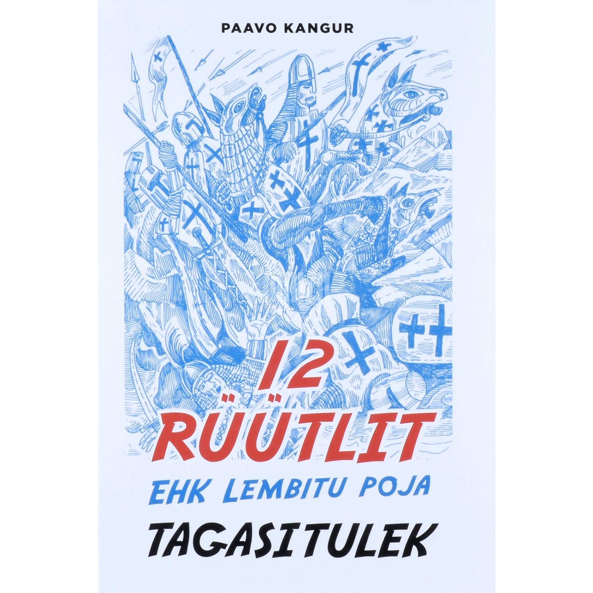 Paavo Kangur - 12 rüütlit ehk Lembitu poja tagasitulek